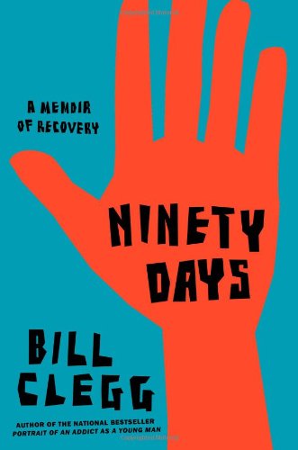 Beispielbild fr Ninety Days: A Memoir of Recovery zum Verkauf von SecondSale