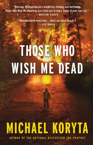 Imagen de archivo de Those Who Wish Me Dead a la venta por Zoom Books Company