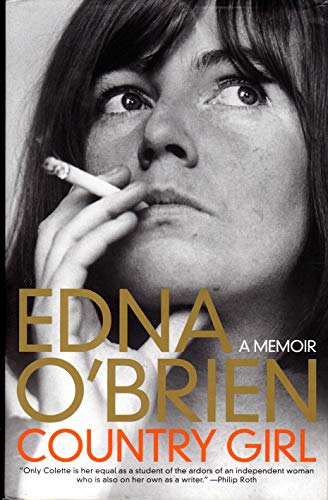 EDNA O'BRIEN: COUNTRY GIRL, A MEMOIR