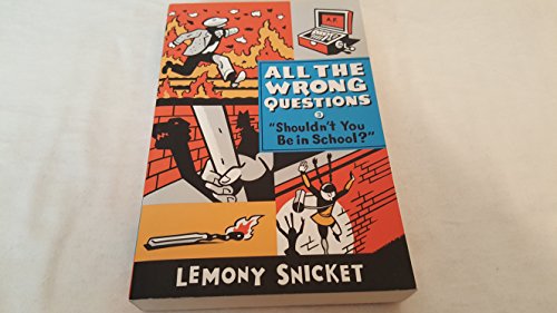 9780316123068: ALL THE WRONG QUESTIONS HC 03 SHOULDNT YOU BE IN SCHOOL