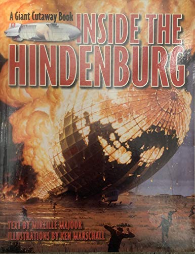 Beispielbild fr Inside the Hindenburg (A Giant Cutaway Book) zum Verkauf von Better World Books