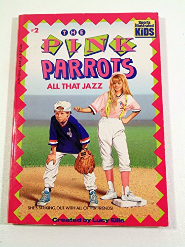 Imagen de archivo de All That Jazz (Pink Parrots) #2 a la venta por Mike's Baseball Books