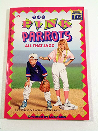 Stock image for All That Jazz (Pink Parrots) #2 for sale by Mike's Baseball Books