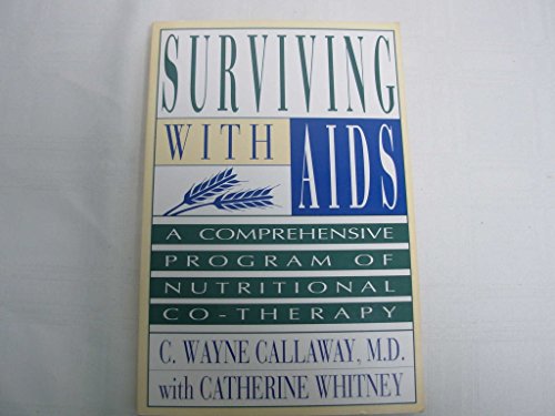 Imagen de archivo de Surviving With AIDS: A Comprehensive Program of Nutritional Co-Therapy a la venta por HPB Inc.