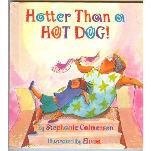 Beispielbild fr Hotter Than a Hot Dog! zum Verkauf von HPB-Emerald