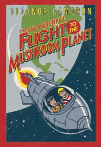 9780316125406: The Wonderful Flight to the Mushroom Planet