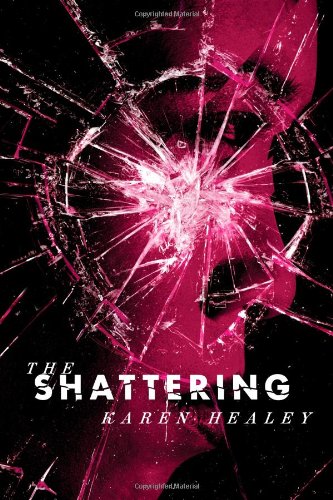 Shattering, the