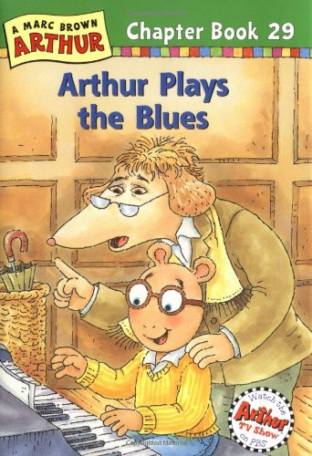 9780316125864: Arthur Plays the Blues: A Marc Brown Arthur Chapter Book 29 (Marc Brown Arthur Chapter Books)