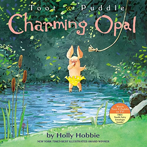 Charming Opal (Toot & Puddle, 7) (9780316126557) by Holly Hobbie