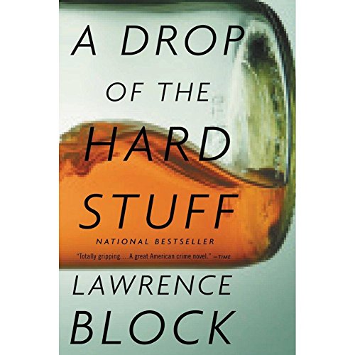 9780316127332: A Drop of the Hard Stuff (Matthew Scudder)