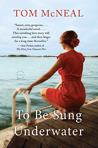 9780316127387: To Be Sung Underwater: A Novel