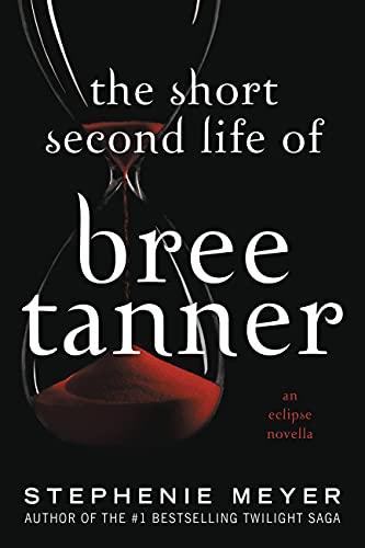 Imagen de archivo de The Short Second Life Of Bree Tanner An Eclipse Novella a la venta por Library House Internet Sales