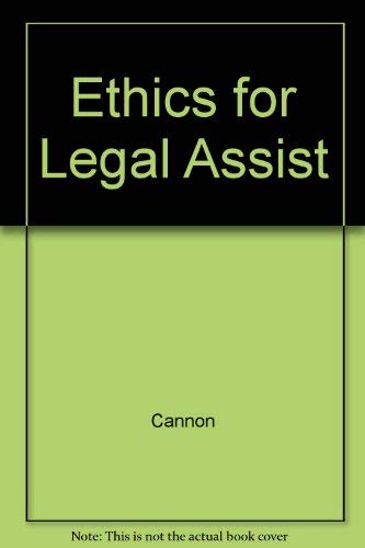 Ethics and Professional Responsibility for Legal Assistants (9780316127837) by Therese A. Cannon