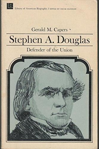 9780316128148: Stephen A. Douglas: Defender of the Union