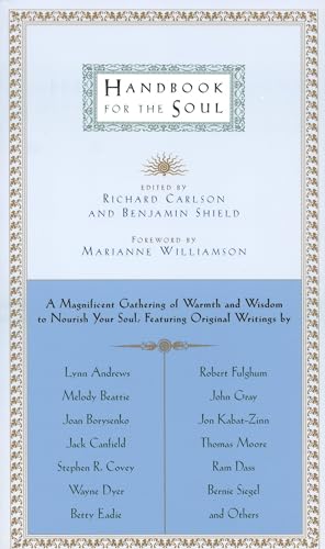 Handbook for the Soul (9780316128223) by Richard Carlson; Benjamin Shield