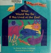 Stock image for What Would You Do If You Lived at the Zoo? for sale by The Yard Sale Store