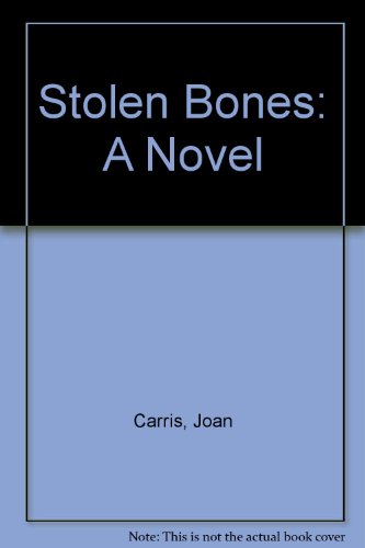 Stock image for Stolen Bones: A Novel for sale by Wonder Book