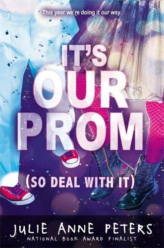 Beispielbild fr It's Our Prom (So Deal with It) zum Verkauf von Better World Books
