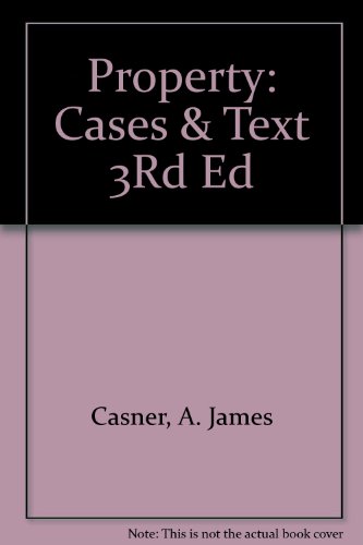 Beispielbild fr Cases and Text on Property (Law school casebook series) zum Verkauf von Wonder Book