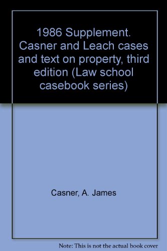 Cases And Text On Property Law School Casebook Series