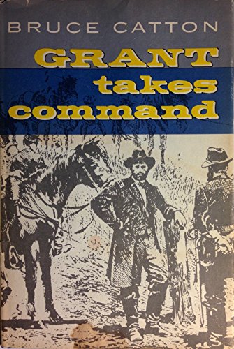 Grant Takes Command (9780316132107) by Catton, Bruce