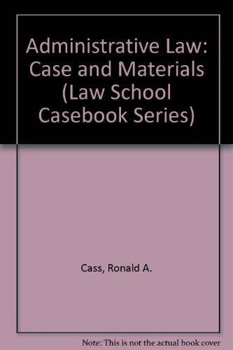 Beispielbild fr Administrative Law: Case and Materials (Law School Casebook Series) zum Verkauf von Wonder Book