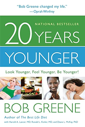 9780316133791: 20 Years Younger: Look Younger, Feel Younger, Be Younger!