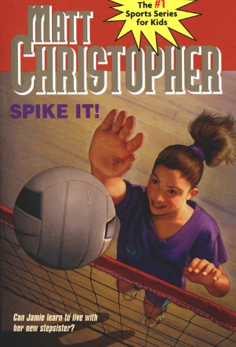 Spike It! (Matt Christopher Sports Classics) - Christopher, Matt