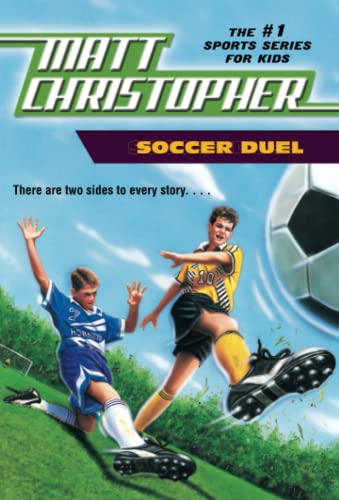 9780316134064: Soccer Duel: There Are Two Sides to Every Story... (Matt Christopher Sports Classics)