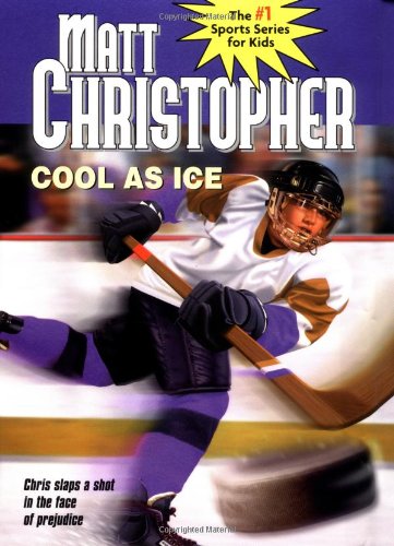 9780316134897: Cool As Ice (Matt Christopher Sports Classics)