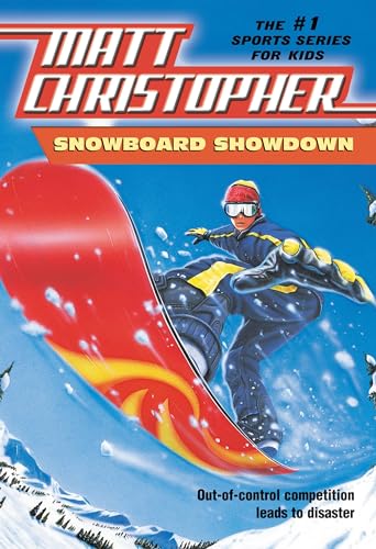 Stock image for Snowboard Showdown: Out-of Control Competition Leads to Disaster (Matt Christopher Sports Classics) for sale by SecondSale