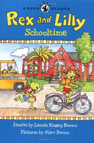 Beispielbild fr Rex and Lilly Schooltime (A Dino Easy Reader) zum Verkauf von Wonder Book