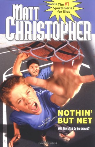 Stock image for Nothin' But Net (Matt Christopher Sports Fiction) for sale by SecondSale