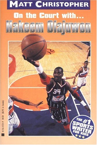 9780316137218: On the Court With... Hakeem Olajuwon (Athlete Biographies)