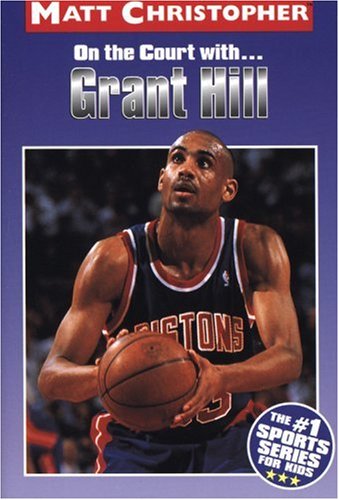 Beispielbild fr Grant Hill: On the Court With . (Athlete Biographies) zum Verkauf von Wonder Book