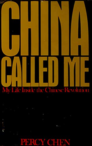 Beispielbild fr China Called Me : My Life Inside the Chinese Revolution zum Verkauf von Better World Books