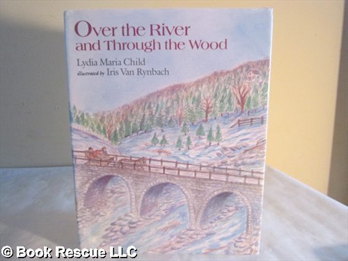 Imagen de archivo de Over the River and Through the Wood a la venta por Red's Corner LLC