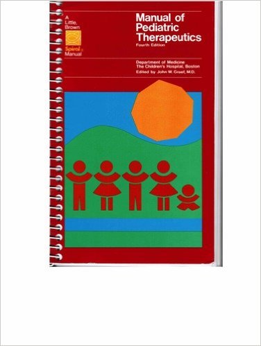 Beispielbild fr Manual of Pediatric Therapeutics (Little Brown Spiral Manual Series) zum Verkauf von Wonder Book