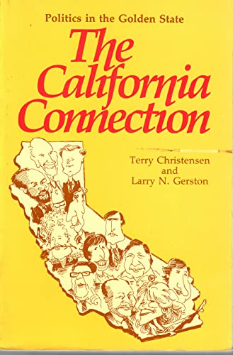 Stock image for Politics in the Golden State: The California connection for sale by HPB-Red