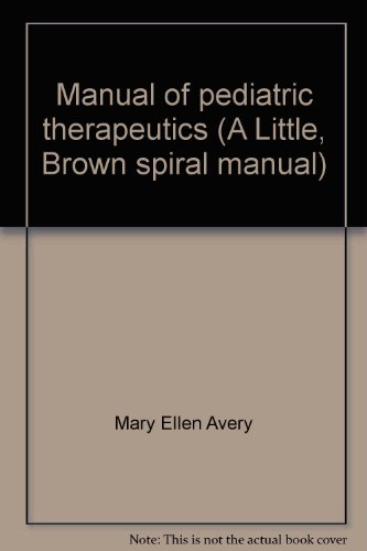 Imagen de archivo de Manual of pediatric therapeutics (A Little, Brown spiral manual) a la venta por medimops