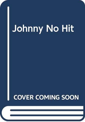 9780316139748: Johnny No Hit