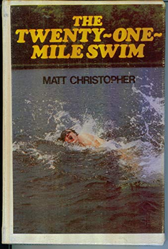 Twenty-one Mile Swim (9780316139793) by Christopher, Matt