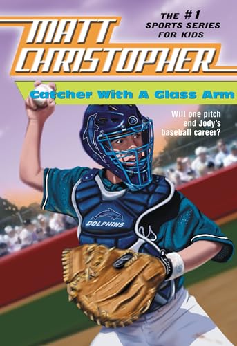 Imagen de archivo de Catcher with a Glass Arm (Matt Christopher Sports Classics) a la venta por SecondSale