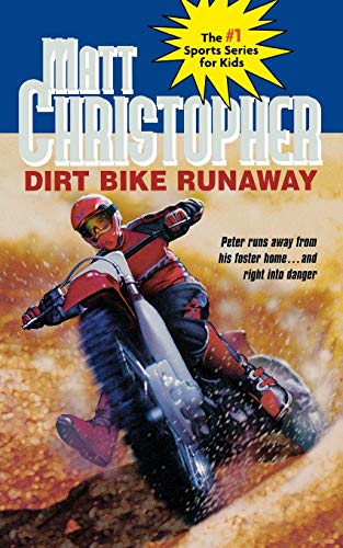 Stock image for Dirt Bike Runaway (Matt Christopher Sports Classics) for sale by Your Online Bookstore