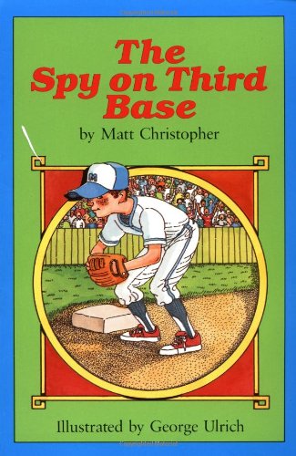 The Spy on Third Base (Peach Street Mudders) ( Cover may vary ) (9780316140089) by Christopher, Matthew F