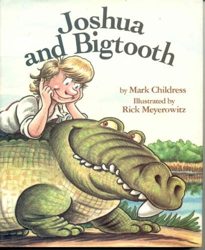 Beispielbild fr Joshua and Bigtooth zum Verkauf von Better World Books