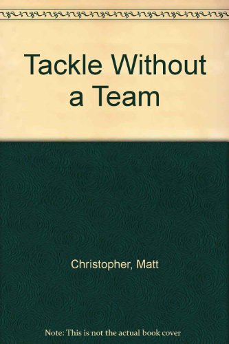 Imagen de archivo de Tackle Without a Team a la venta por More Than Words