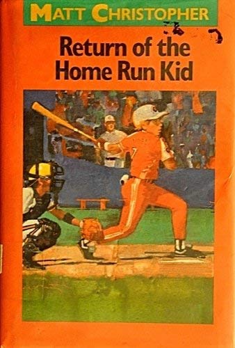 9780316140805: Return of the Home Run Kid (Matt Christopher Sports Classics)