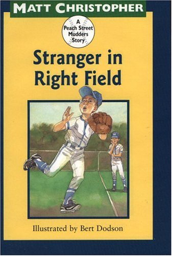 Stock image for Stranger in Right Field: A Peach Street Mudders Story for sale by SecondSale