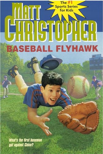 Beispielbild fr Baseball Flyhawk (Matt Christopher Sports Classics) zum Verkauf von SecondSale